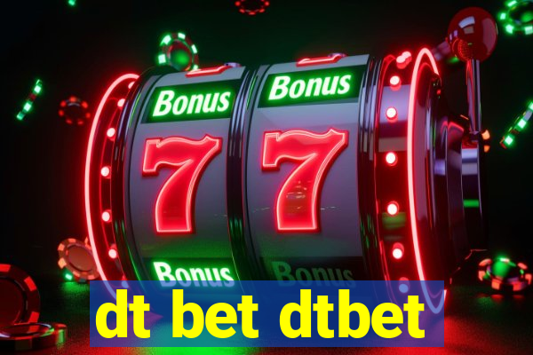 dt bet dtbet